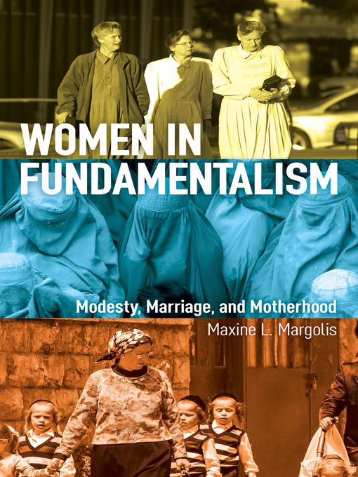 Title details for Women in Fundamentalism by Maxine L. Margolis - Available